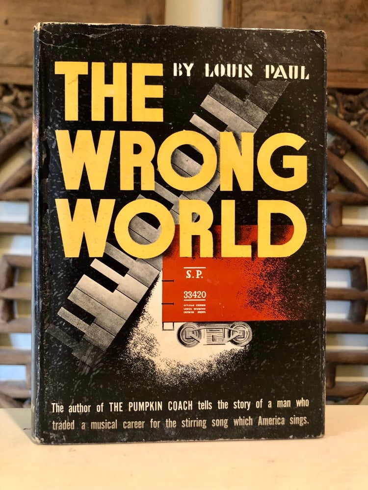 Item #5629 The Wrong World. Louis PAUL.