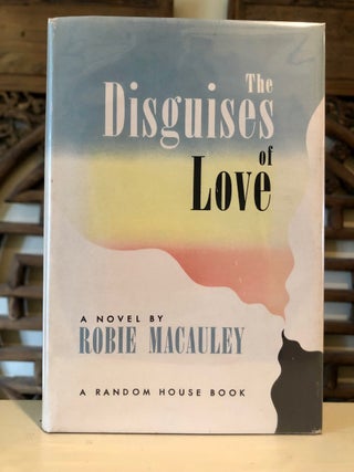 Item #5649 The Disguises of Love. Robie MACAULEY