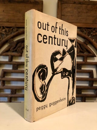 Out of This Century The Informal Memoirs of Peggy Guggenheim
