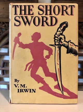 Item #5678 The Short Sword. V. M. IRWIN