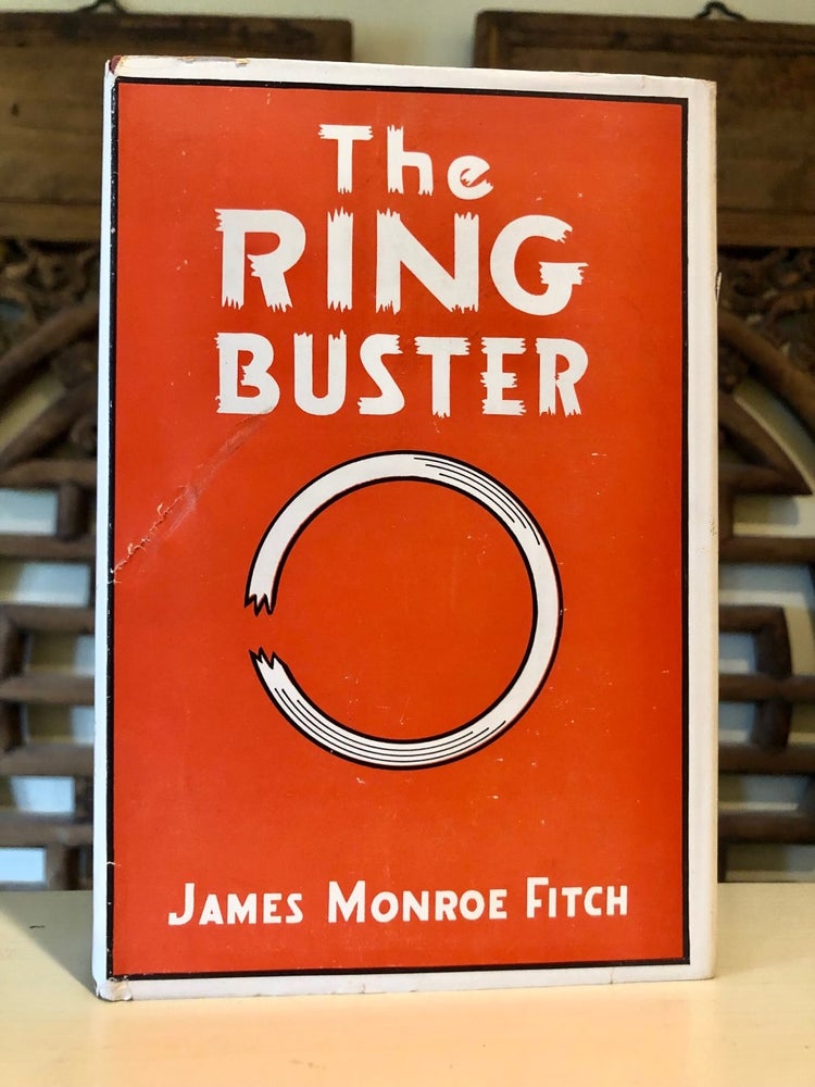 Item #5681 The Ring Buster A Story of the Erie Canal. James Monroe FITCH.
