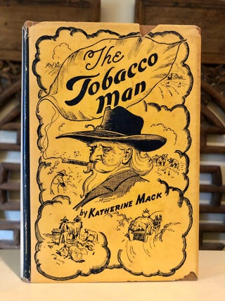 Item #5683 The Tobacco Man A Novel - INSCRIBED copy. Katherine MACK