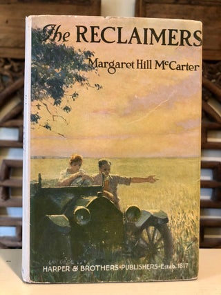 Item #5684 The Reclaimers. Margaret Hill McCARTER
