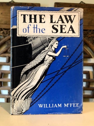 Item #5687 The Law of the Sea. William McFEE