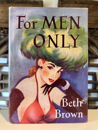 Item #5705 For Men Only. Beth BROWN