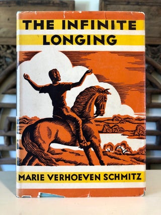 Item #5720 The Infinite Longing. Marie Verhoeven SCHMITZ