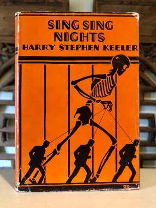Item #5731 Sing Sing Nights. Harry Stephen KEELER