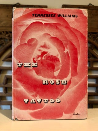 Item #5776 The Rose Tattoo. Tennessee WILLIAMS