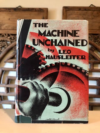 Item #5796 The Machine Unchained Revolution in the World Economic System From the First Steam...