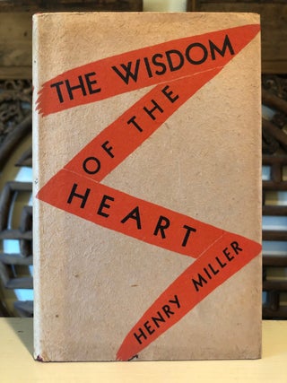 Item #5798 The Wisdom of the Heart. Henry MILLER