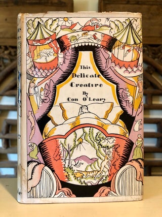 Item #5813 This Delicate Creature - SIGNED by author WITH two dust jackets. Con O'LEARY, SIGNED
