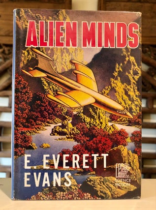 Item #5840 Alien Minds. E. Everett EVANS