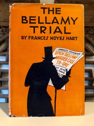 Item #5853 The Bellamy Trial. Frances Noyes HART