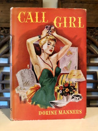 Item #5856 Call Girl [aka Scarlet Patrol, Sin Street]. Dorine MANNERS, H. L. Gates