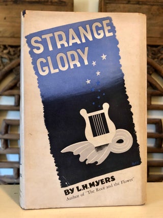 Item #5875 Strange Glory. L. H. MEYERS, Leopold Hamilton
