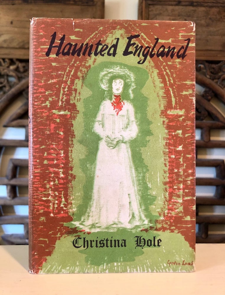 Item #5878 Haunted England A Survey of English Ghost-Lore. Christina HOLE.