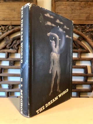 The Dream World a Survey of the History and Mystery of Dreams
