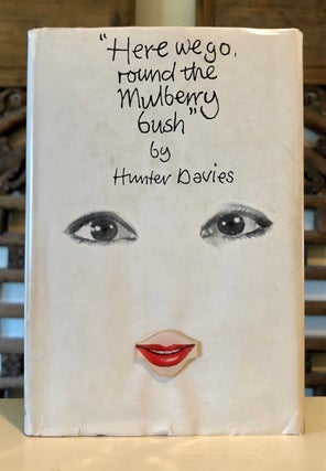 Item #5887 Here We Go, Round the Mulberry Bush. Hunter DAVIES
