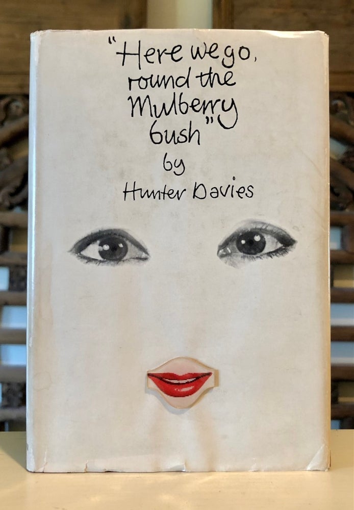 Item #5887 Here We Go, Round the Mulberry Bush. Hunter DAVIES.