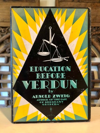 Item #5910 Education Before Verdun [Erziehung vor Verdun]. Arnold ZWEIG, Eric Sutton