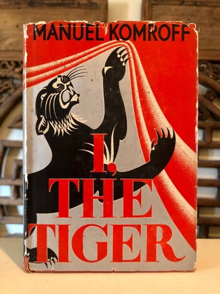 Item #5961 I, The Tiger. Manuel KOMROFF