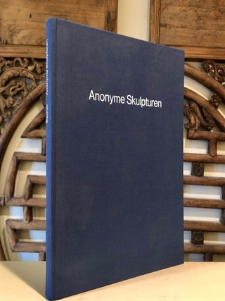 Anonyme Skulpturen A Typology of Technical Constructions