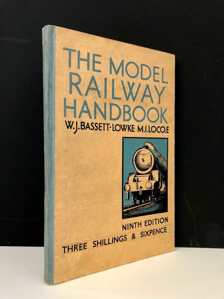 Item #601 The Model Railway Handbook A Practical Guide to the Installation of the Equipment of a Model Railway. W. J. BASSETT-LOWKE.