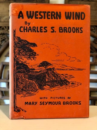 Item #6020 A Western Wind. Charles S. BROOKS