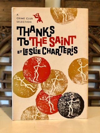 Item #6024 Thanks to the Saint. Leslie CHARTERIS
