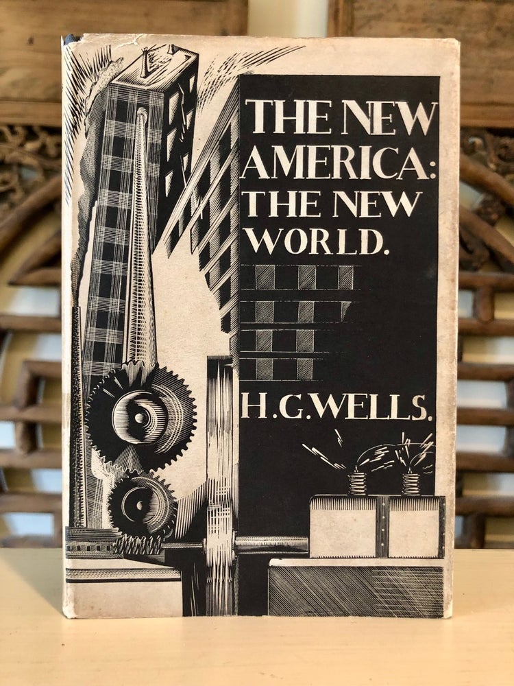 Item #6025 The New America: The New World. H. G. WELLS.