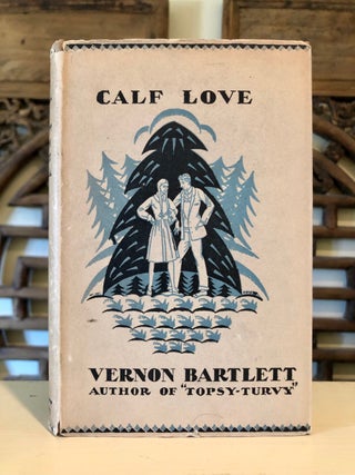 Item #6038 Calf Love. Vernon BARTLETT