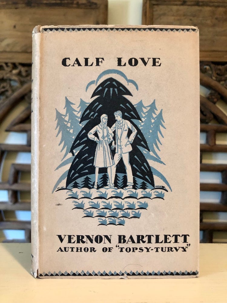 Item #6038 Calf Love. Vernon BARTLETT.