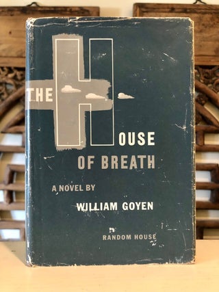 Item #6043 The House of Breath. William GOYEN