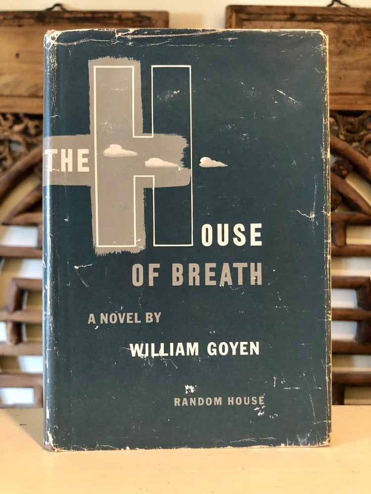 Item #6043 The House of Breath. William GOYEN.