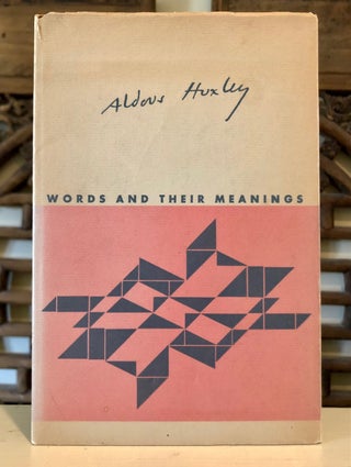 Item #6055 Words and Their Meanings - SIGNED copy. Aldous HUXLEY