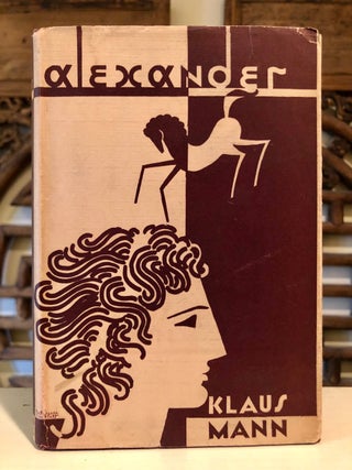 Item #6096 Alexander A Novel of Utopia. Klaus MANN