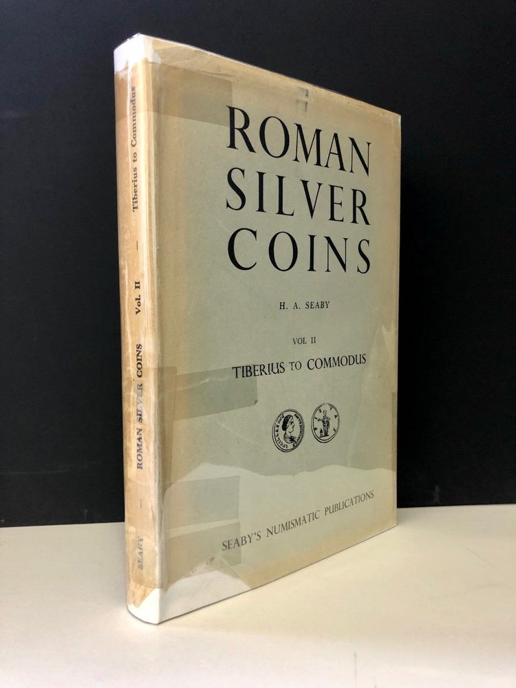 Item #610 Roman Silver Coins Volume II Pt. 1 Tiberius to Domitian / Vol. II Pt. 2 Nerva to Commodus [two parts bound in one vol.]; Arranged According to Cohen. H. A. SEABY.
