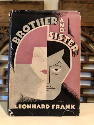 Item #6100 Brother and Sister - WITH Scarce Dust Jacket. Leonhard FRANK