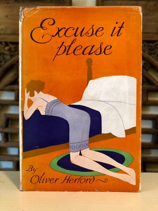 Item #6123 Excuse It Please. Oliver HERFORD