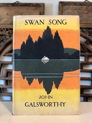 Item #6129 Swan Song. John GALSWORTHY