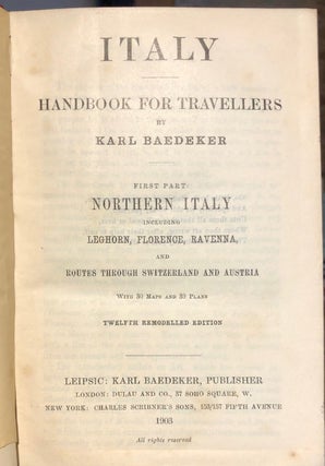 WITH Scarce Dust Jacket: Italy Handbook for Travellers: First Part Northern Italy Including Leghorn, Florence, Ravenna and Routes Through Switzerland and Austria
