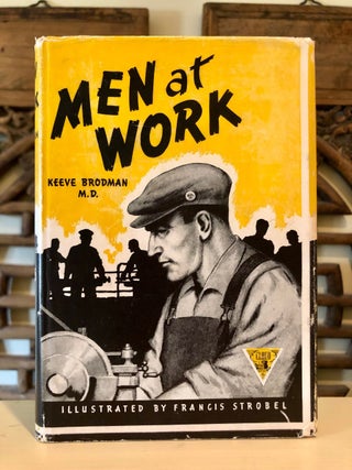 Item #6134 Men At Work The Supervisor and His People. M. D. BRODMAN, Keeve