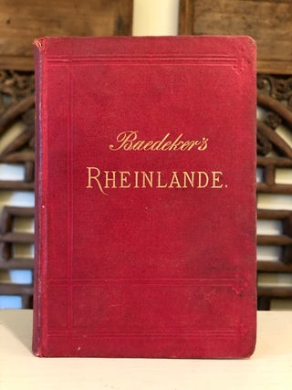 Item #6136 Rheinlande von der Schweizer bis zur Holländischen Grenze: Handbuch für Reisende...