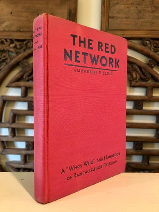 The Red Network A "Who's Who" and Handbook of Radicalism for Patriots