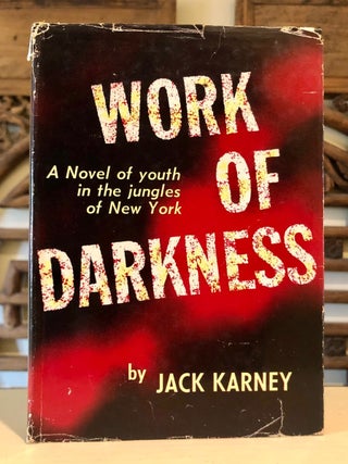 Item #6172 Work of Darkness. Jack KARNEY