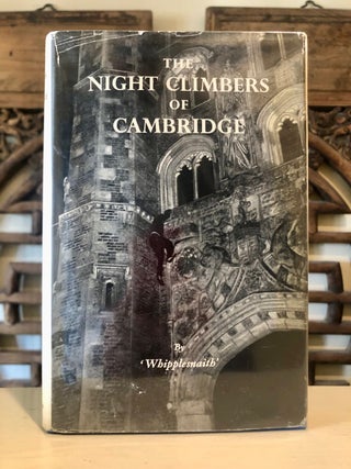 Item #6213 The Night Climbers of Cambridge. Whipplesnaith