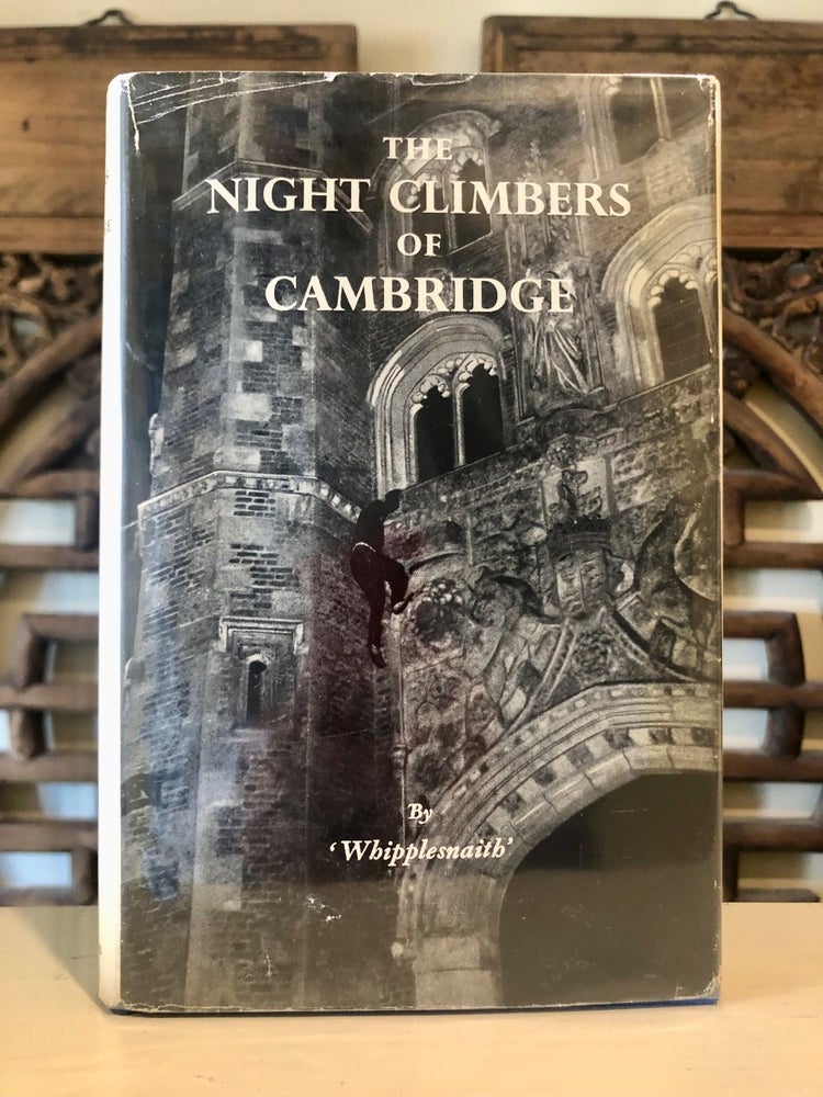 Item #6213 The Night Climbers of Cambridge. Whipplesnaith.