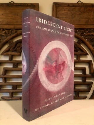 Item #6227 SIGNED by Author, Randlett and Angell: Iridescent Light The Emergence of Northwest...