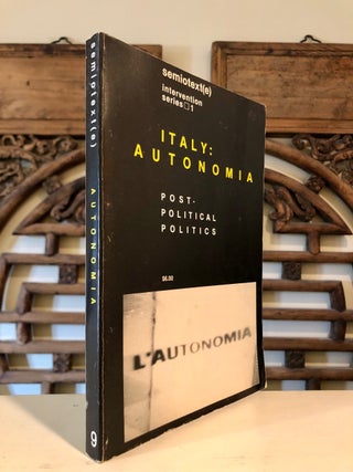 semiotext(e) 9, Vol. III No. 3 1980: Intervention series 1 Italy: Autonomia Post-political Politics