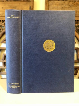 Item #624 The Hawke Papers A Selection 1743 - 1771; Publications of the Navy Records Society...